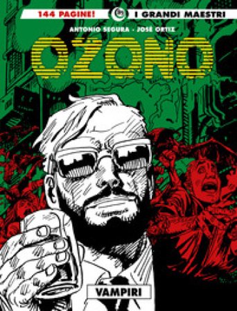 Ozono. Vol. 3: Vampiri Antonio Segura