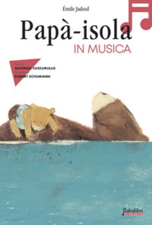 Papà-isola in musica. Ediz. a colori. Con QR Code Émile Jadoul