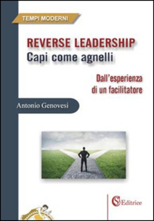 Reverse leadership. Capi come agnelli Antonio Genovesi