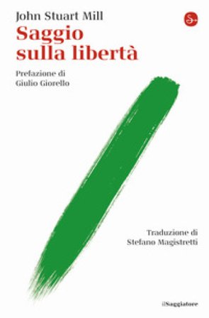 Saggio sulla libertà John Stuart Mill