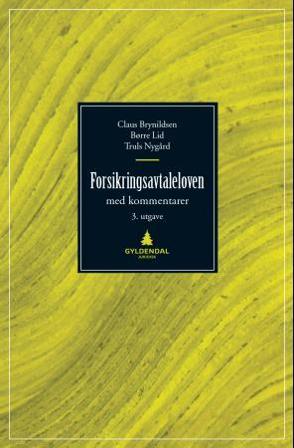 Forsikringsavtaleloven - Bok av Claus Brynildsen, Børre Lid, m.fl. - Hardback