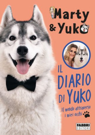 Il diario di Yuko. Il mondo attraverso i miei occhi Marty&Yuko