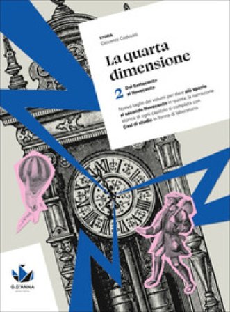 La quarta dimensione. Per il triennio delle Scuole superiori. Con myLIM. Vol. 2: Dal Settecento al Novecento Giovanni Codovini