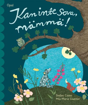 Kan inte sova, mämmä! - Bok av Stefan Casta & Mia Maria Güettler - Inbunden