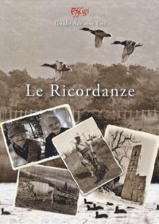 Le ricordanze Guido Adriano Tori