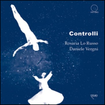Controlli. Con DVD video Rosaria Lo Russo