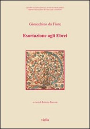 Esortazione agli ebrei. Testo latino a fronte Gioacchino Da Fiore