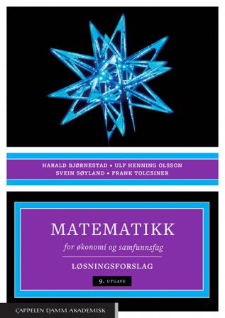 Matematikk for økonomi og samfunnsfag - Bok av Ulf Henning Olsson, Svein Søyland, m.fl. - Paperback