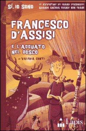 Francesco d'Assisi e l'agguato nel bosco Valeria Conti