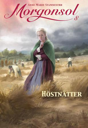 Höstnätter - Bok av Anne Marie Stamnestrø - Inbunden