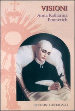 Le visioni Anna K. Emmerick