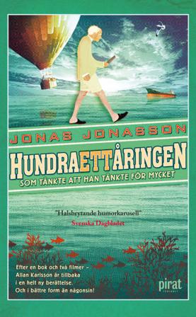 Hundraettåringen som tänkte att han tänkte för mycket - Bok av Jonas Jonasson - Pocket