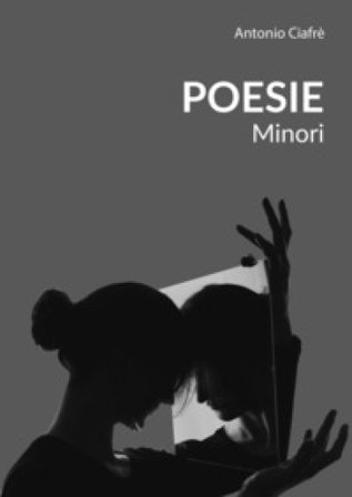 Poesie minori Antonio Ciafrè