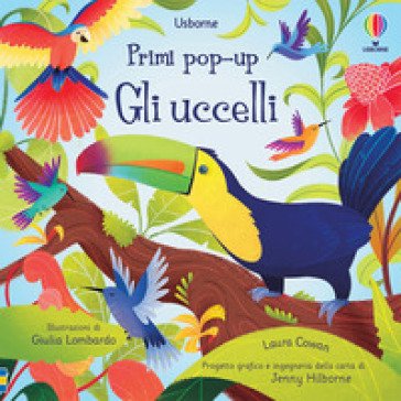 Gli uccelli. Ediz. a colori Laura Cowan