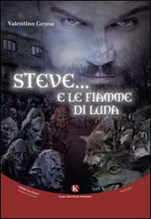 Steve... E le fiamme di luna Valentino Geusa