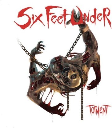 Torment Six Feet Under
