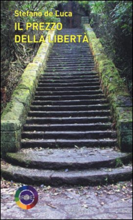Il prezzo della libertà Stefano De Luca