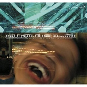 Old and unwise B./BERNE, CHEVILLON