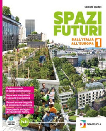 Spazi futuri. Con Quaderno Mondofuturo. Per la Scuola media. Con e-book. Con espansione online. Vol. 3 Lorenzo Giudici