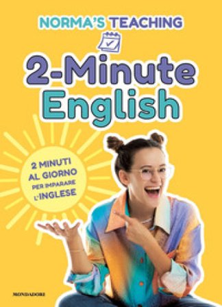 2-Minute English. 2 minuti al giorno per imparare l'inglese Norma Cerletti