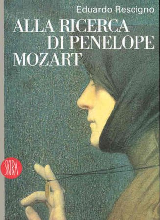Alla ricerca di Penelope Mozart Eduardo Rescigno
