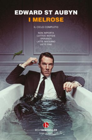 I Melrose. Ediz. integrale Edward St. Aubyn