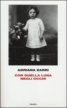 Con quella luna negli occhi Adriana Zarri