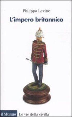 L'impero britannico Philippa Levine