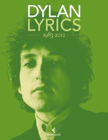 Lyrics 1983-2012 Bob Dylan