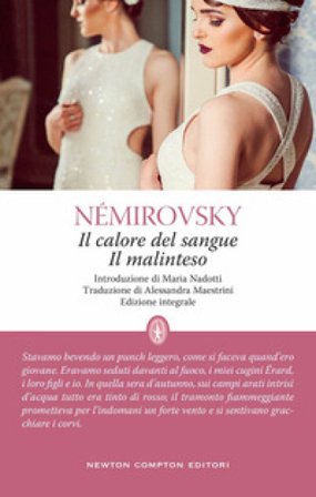 Il calore del sangue-Il malinteso Irene Némirovsky