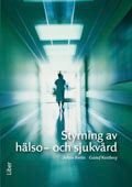 Styrning av hälso- och sjukvård, ISBN: 9789147094851