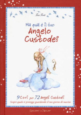 Ma qual è il tuo angelo custode? Toni Forti