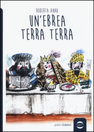 Un'ebrea terra terra Roberta Anau