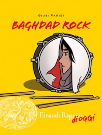 Baghdad Rock Giusi Parisi