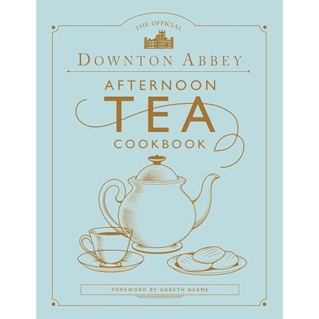 The Official Downton Abbey Afternoon Tea Cookbook 9780711258938