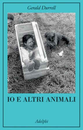 Io e altri animali Gerald Durrell