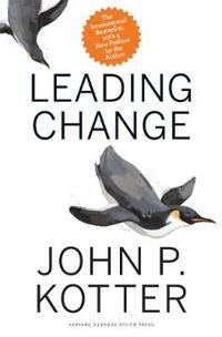 Leading Change, With a New Preface by the Author, ISBN: 9781422186435