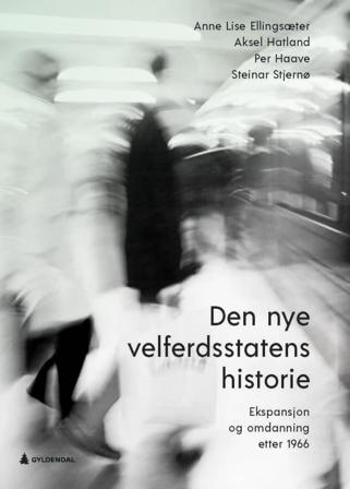 Den nye velferdsstatens historie - Bok av Anne Lise Ellingsæter, Steinar Stjernø, m.fl. - Paperback