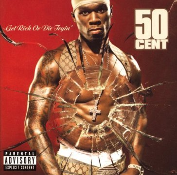 Get rich or die tryin 50 Cent