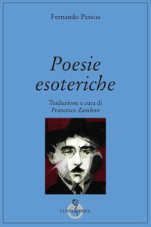 Poesie esoteriche. Testo originale a fronte Fernando Pessoa