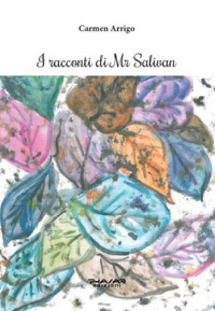 I racconti di Mr Salivan Carmen Arrigo