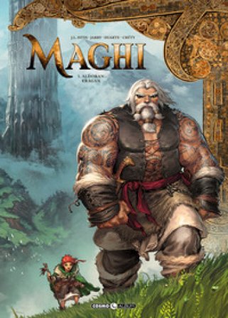 Maghi. Vol. 1: Aldoran/Eragan Jean-Luc Istin