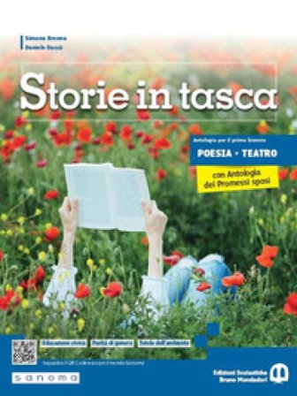 Storie in tasca. Poesia e teatro. Con Antologia dei Promessi Sposi. Per le Scuole superiori. Con e-book. Con espansione online Simona Brenna