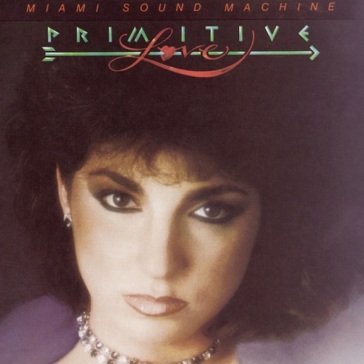 Primitive love Gloria Estefan