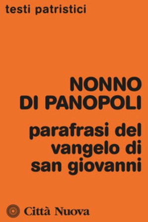 Parafrasi del Vangelo di san Giovanni Nonno di Panopoli