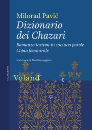 Dizionario dei Chazari. Romanzo-lexicon in 100.000 parole. Copia femminile Milorad Pavic