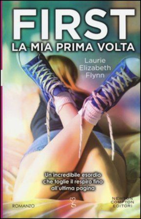 First. La mia prima volta Laurie Elizabeth Flynn
