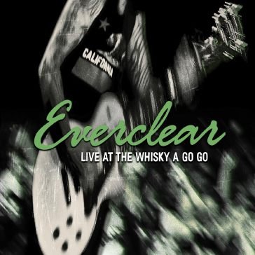 Live at the whisky a go go -bottle green Everclear