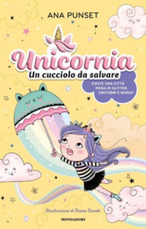 Unicornia. Un cucciolo da salvare Ana Punset