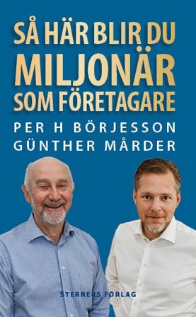 Så här blir du miljonär som företagare, ISBN: 9789198721461